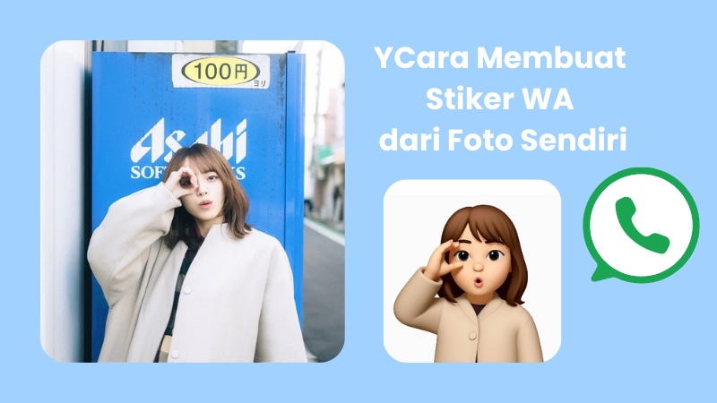 Cara Membuat Stiker WA dari Foto Sendiri: Praktis, Seru, dan Hasilnya Kece