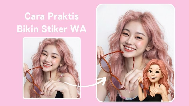 Cara Praktis Bikin Stiker WA: 5 Aplikasi Buat Stiker WA & 5 Tools Buat Stiker WA Online Mudah Tanpa Ribet!